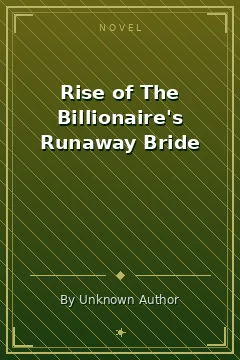 Rise of The Billionaire's Runaway Bride